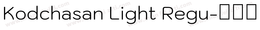 Kodchasan Light Regu字体转换